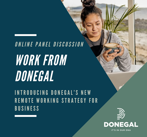 Remote Working Webinar showcases the advantages of living and working in Donegal