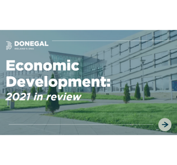 Economic Development unit of Donegal County Council Reflects on 2021
