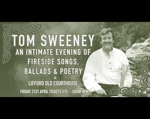 Tom Sweeney - An Intimate Evening of Fireside Songs, Ballads & Poetry
