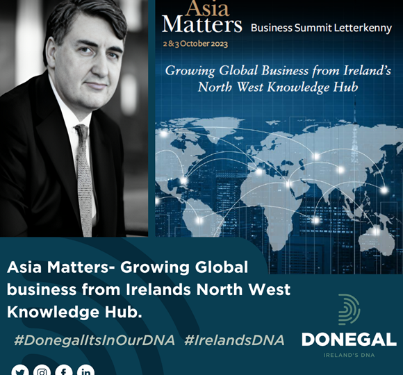 Asia Matters-  Growing Global business from Irelands North West Knowledge Hub.