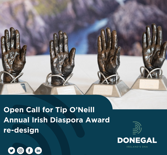 Tip O’Neill Annual Irish Diaspora Award – Open Call to Artists for design of new award