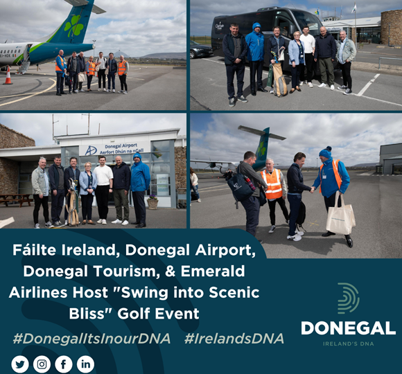 Fáilte Ireland, Donegal Airport, Donegal Tourism, and Emerald Airlines Host "Swing into Scenic Bliss" Golf Event