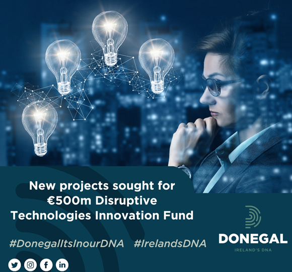 New projects sought for €500m Disruptive Technologies Innovation Fund