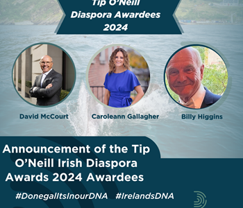 2024 Tip O'Neill Annual Irish Diaspora Awardee Announcement 