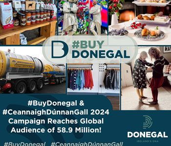 #BuyDonegal & #CeannaighDúnnanGall 2024 Campaign Reaches Global Audience of 58.9 Million