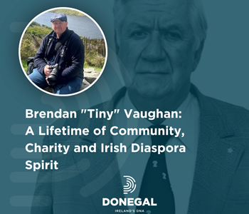 Brendan "Tiny" Vaughan: A Lifetime of Community, Charity and Irish Diaspora Spirit