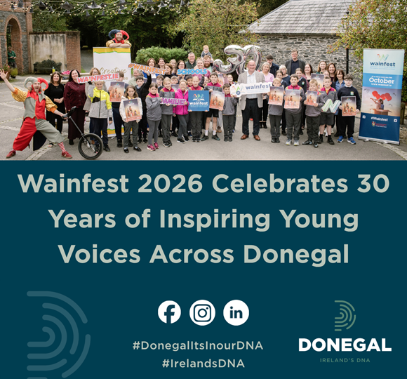 Wainfest 2026 Celebrates 30 Years of Inspiring Young Voices Across Donegal