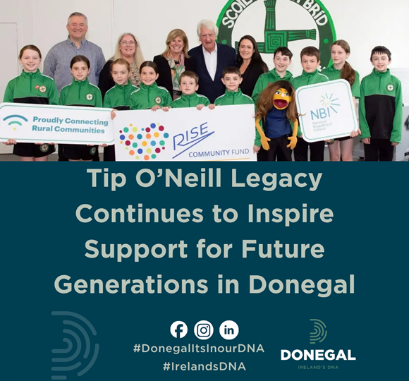 Tip O’Neill Legacy Continues to Inspire Support for Future Generations in Donegal