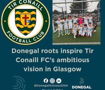 Donegal roots inspire Tir Conaill FC’s ambitious vision in Glasgow